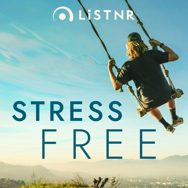 LiSTNR - Stress Free (HLS)