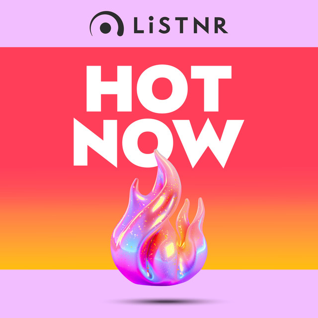 LiSTNR - Hot Now (HLS)