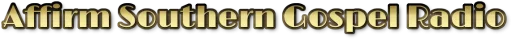 Affirm Southern Gospel Radio