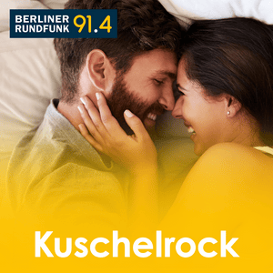 BERLINER RUNDFUNK 91.4 - KUSCHELROCK