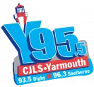 CJLS-FM "Y95"  95.5 Yarmouth, 93.5 Digby,  96.3 Shelburne, NS