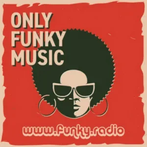 FUNKY RADIO - Only Funk Music (60's & 70's)