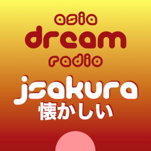 Asia Dream Radio - J Pop Sakura 懐かしい