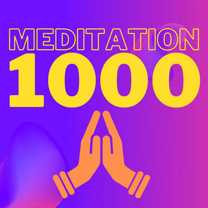 Meditation 1000