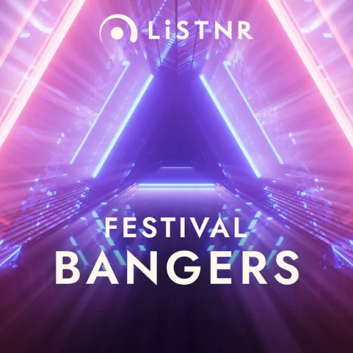 LiSTNR - Festival Bangers