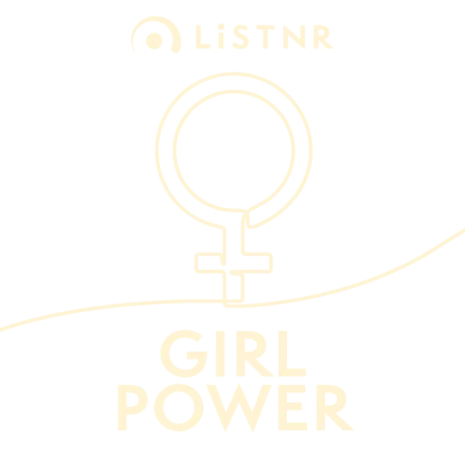 LiSTNR - Girl Power