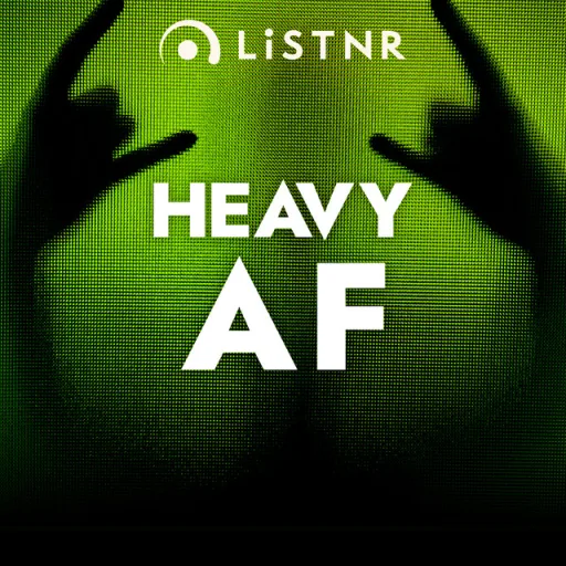 LiSTNR - Heavy AF (HLS)