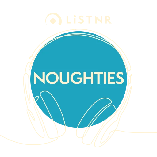 LiSTNR - Noughties