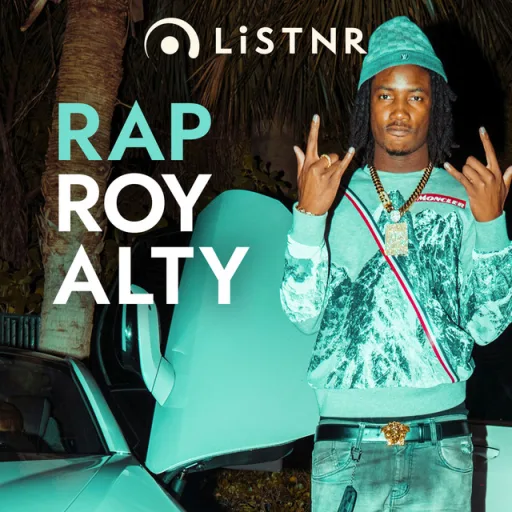 LiSTNR - Rap Royalty (HLS)