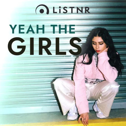 LiSTNR - Yeah The Girls (HLS)