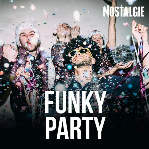NOSTALGIE FUNKY PARTY