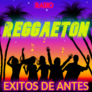Reggaeton Exitos de Antes Radio