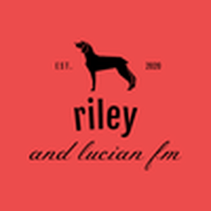 Riley And Lucian FM