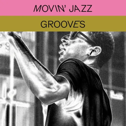 XJAZZ! - Movin' Grooves