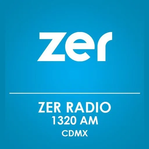  ZER RADIO 1320 (CDMX) - 1320 AM - XEARZ-AM - Grupo Radiofónico ZER - Ciudad de México